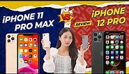 Chênh nhau 1 TRIỆU thì chọn….iPhone 11 Pro Max hay iPhone 12 Pro???| Thế Giới Di Động