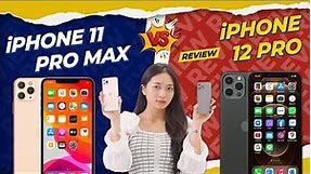 Chênh nhau 1 TRIỆU thì chọn….iPhone 11 Pro Max hay iPhone 12 Pro???| Thế Giới Di Động