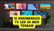 10 Rekomendasi TV LED 24 Inch Terbaik 2023 dengan Harganya