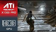 Tomb Raider Gameplay ATI Radeon X1300 Pro (256MB VRAM)