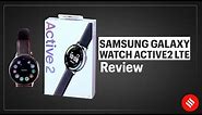 Active2 LTE Review: Good smartwatch that's always connected | Samsung Galaxy Watch