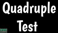 Quadruple Test | Quadruple Marker Test | Second Trimester Screen |