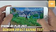 iPhone 6s Plus Genshin Impact Gaming test 2021