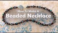 How To Bead A Necklace: Bead Stringing