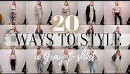 20 DIFFERENT WAYS TO STYLE A GRAY T-SHIRT - HOW TO STYLE A T-SHIRT - LOOKBOOK