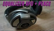 Improve the sound of your headphones | Equalizer APO + Peace Tutorial