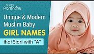 25 Unique Muslim Baby Girl Names Starting with "A"