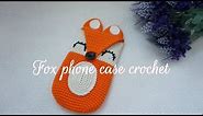HOW TO CROCHET FOX PHONE CASE CROCHET