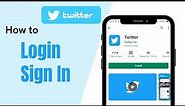 How To Login To Twitter? Twitter Sign In 2021
