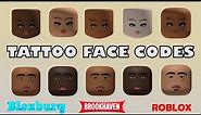 Tattoo Face Codes & Links for Boys & Girls [] Brookhaven, Bloxburg, Berry Avenue [] ROBLOX