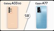Comparison: Samsung Galaxy A33 5G vs Oppo A77 | Mobile Nerd