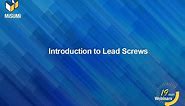 Introduction to Lead Screws