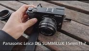Panasonic Lumix Leica 15mm f1.7 lens full review with sample image and autofocus test