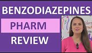 Benzodiazepines (Benzos) Pharmacology: Anxiety Medication Sedative Nursing NCLEX