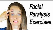 Facial Paralysis Exercises (for Bell's Palsy)