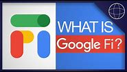 Google Fi: What is Google Project Fi?