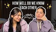 How well do we know each other | Bestfriend Challenge 💗