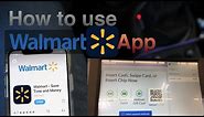 Walmart App (Walmart Pay), How to Use it