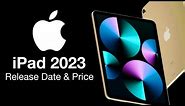 iPad 2023 Release Date and Price - NEW LOWER PRICE?