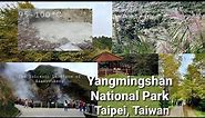 Taiwan Travel Attractions: Yangmingshan National Park - Xiaoyoukeng, Silver Grass, Lengshuikeng