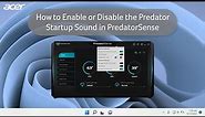 How to Enable or Disable the Predator Startup Sound in PredatorSense