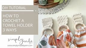 How to Make A Crochet Towel Holder | Free Crochet Pattern