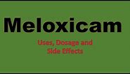 Meloxicam 15 mg 7.5 mg dosage and side effects