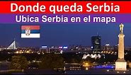 Donde queda Serbia