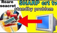 sharp crt tv standby problem