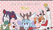 jin jin jingle bell | meme | happy holidays!