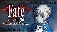 Fate/Stay Night UBW Abridged - Ep1: The Bae Cometh