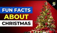 10 Fun Facts about Christmas that you can use to impress your friends and family! | Keep Your Faith