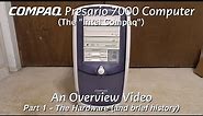 Compaq Presario 7000 Overview (Intel Compaq) Part 1: Hardware Overview