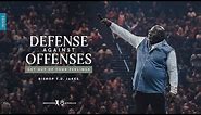 Defense Against Offenses: Get Out of Your Feelings - Bishop T.D. Jakes