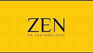 Zen: An Introduction