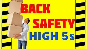 Back Safety - The High 5s - Prevent Accidents & Injuries - Back Safety training video