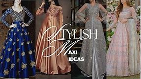 stylish long maxi dress designs for ladies | maxi long frock design