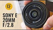 Sony 20mm f/2.8 lens review with samples