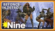 Everything you need to know about Beyoncé in Detroit | The Nine
