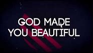 Beyoncé- God Made You Beautiful (Lyric Video)