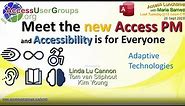 AL: Meet new Access PM, Accessibility is for Everyone - Linda Cannon, Tom van Stiphout, Kim Young