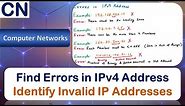 Find Errors in IPv4 Address | Identify Valid or Invalid IP Addresses | Computer Networks