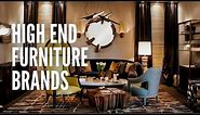 10 High End Furniture Brands You Should Know