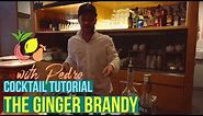 HOW TO make the GINGER BRANDY
