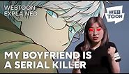 MY BOYFRIEND'S A SERIAL KILLER | My Deepest Secret Explained | WEBTOON