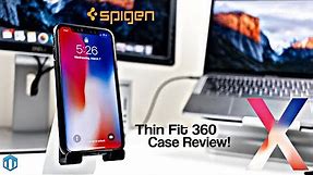 iPhone X Spigen Thin Fit 360 Case Review!