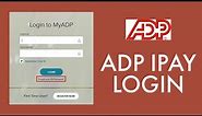 How to Login ADP iPay Account? ADP Login Sign In 2021