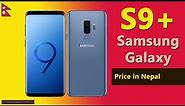 Samsung Galaxy S9 Plus price in Nepal | S9+ specifications, price in Nepal