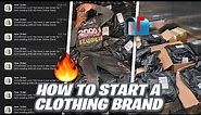 HOW TO START A SUCCESSFUL CLOTHING BRAND IN 2024 (STEP BY STEP)