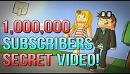 1,000,000 Subscribers SECRET Video - TheDiamondMinecart
